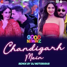 Chandigarh Mein Remix by DJ Notorious